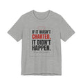 If It Wasn't Charted, It Didn't Happen Nurse Tee
