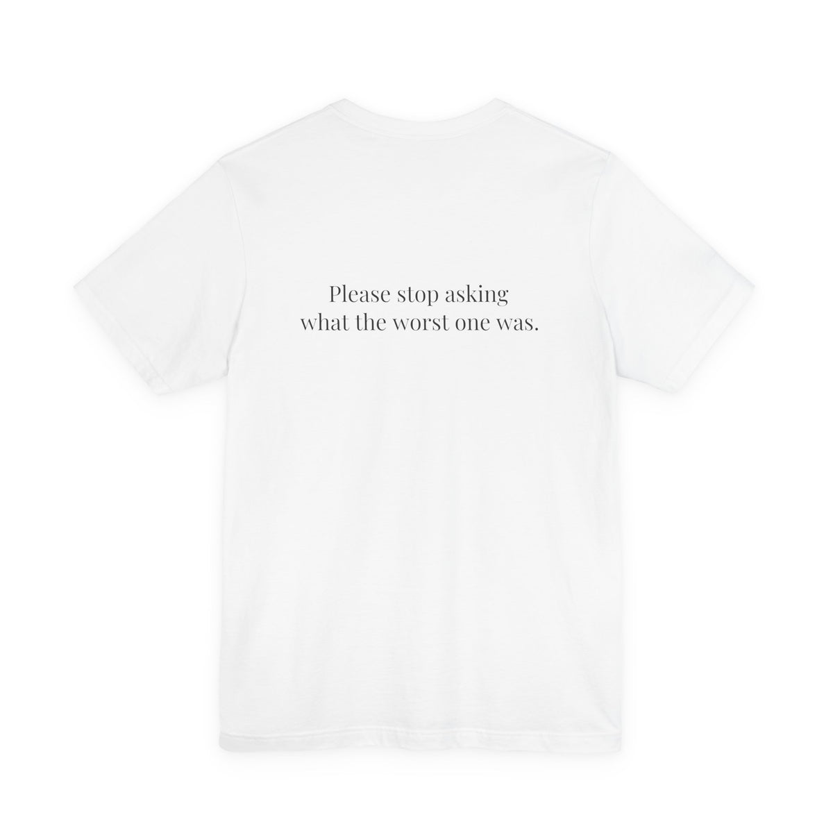 I've Seen Things. I Charted Most of Them. Tee