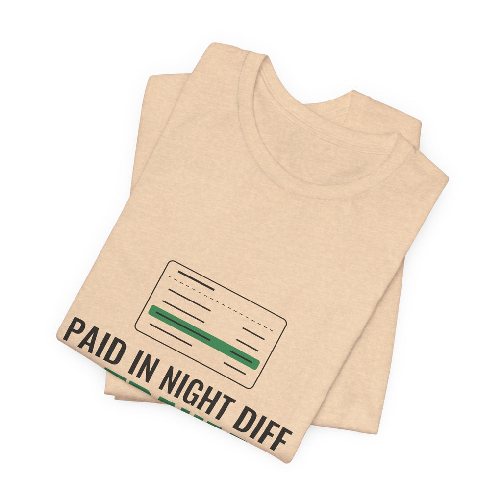 Paid in Night Diff & Trauma Tee