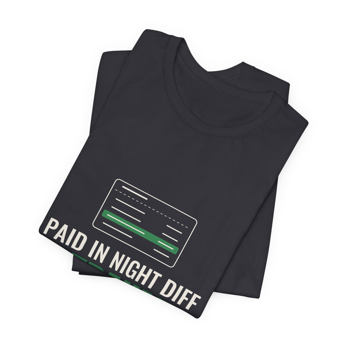 Paid in Night Diff & Trauma Tee