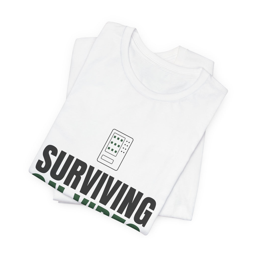 Surviving on Vibes & Vending Machine Coffee Tee
