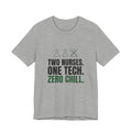 Two Nurses. One Tech. Zero Chill. Tee