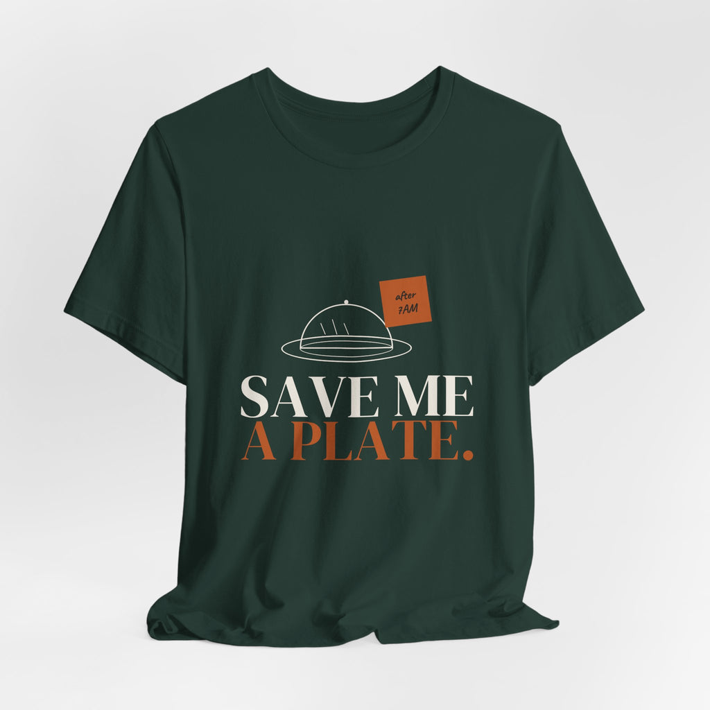 Save Me a Plate Holiday Shift Tee