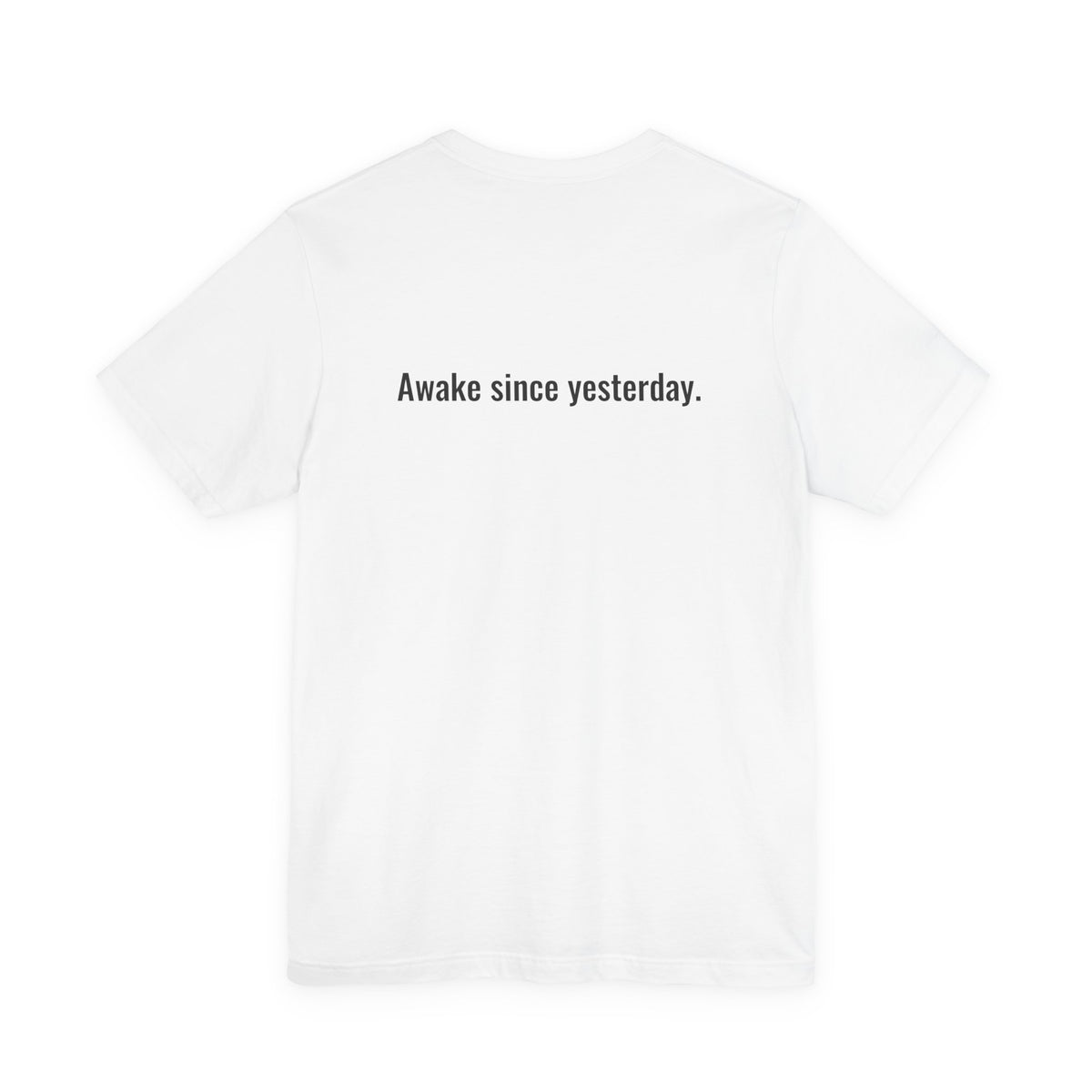 Have You Eaten? Peed? Slept? Night Shift Tee