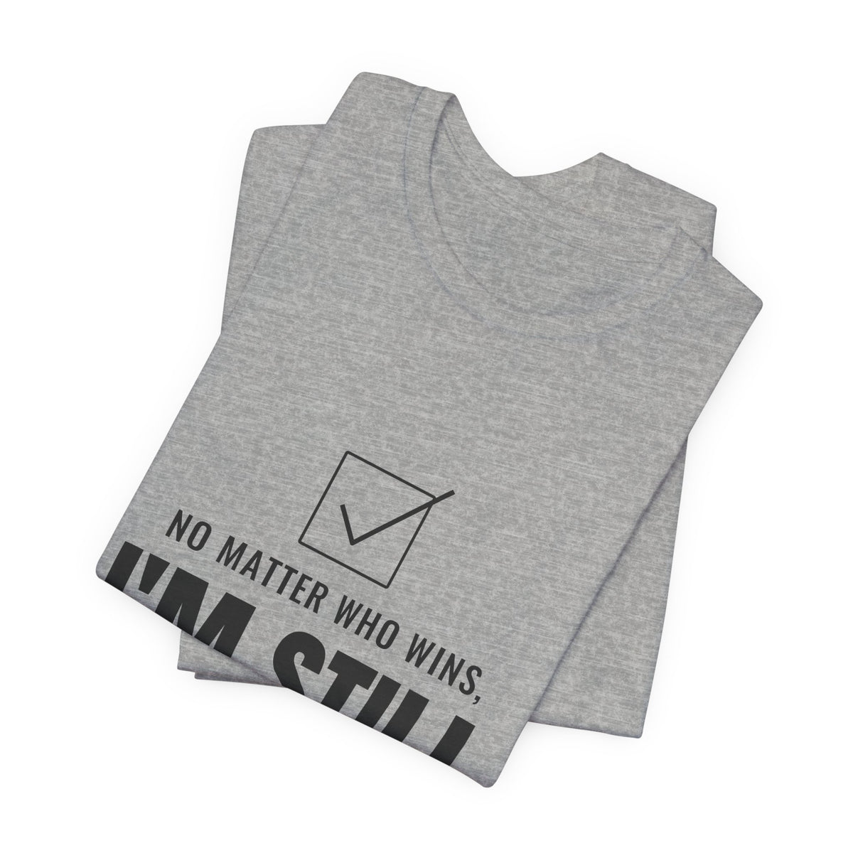 No Matter Who Wins, I'm Still Short-Staffed Tee