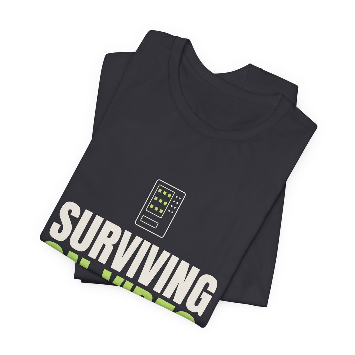 Surviving on Vibes & Vending Machine Coffee Tee