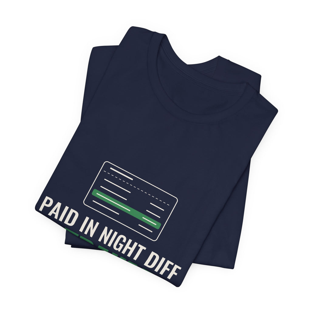 Paid in Night Diff & Trauma Tee