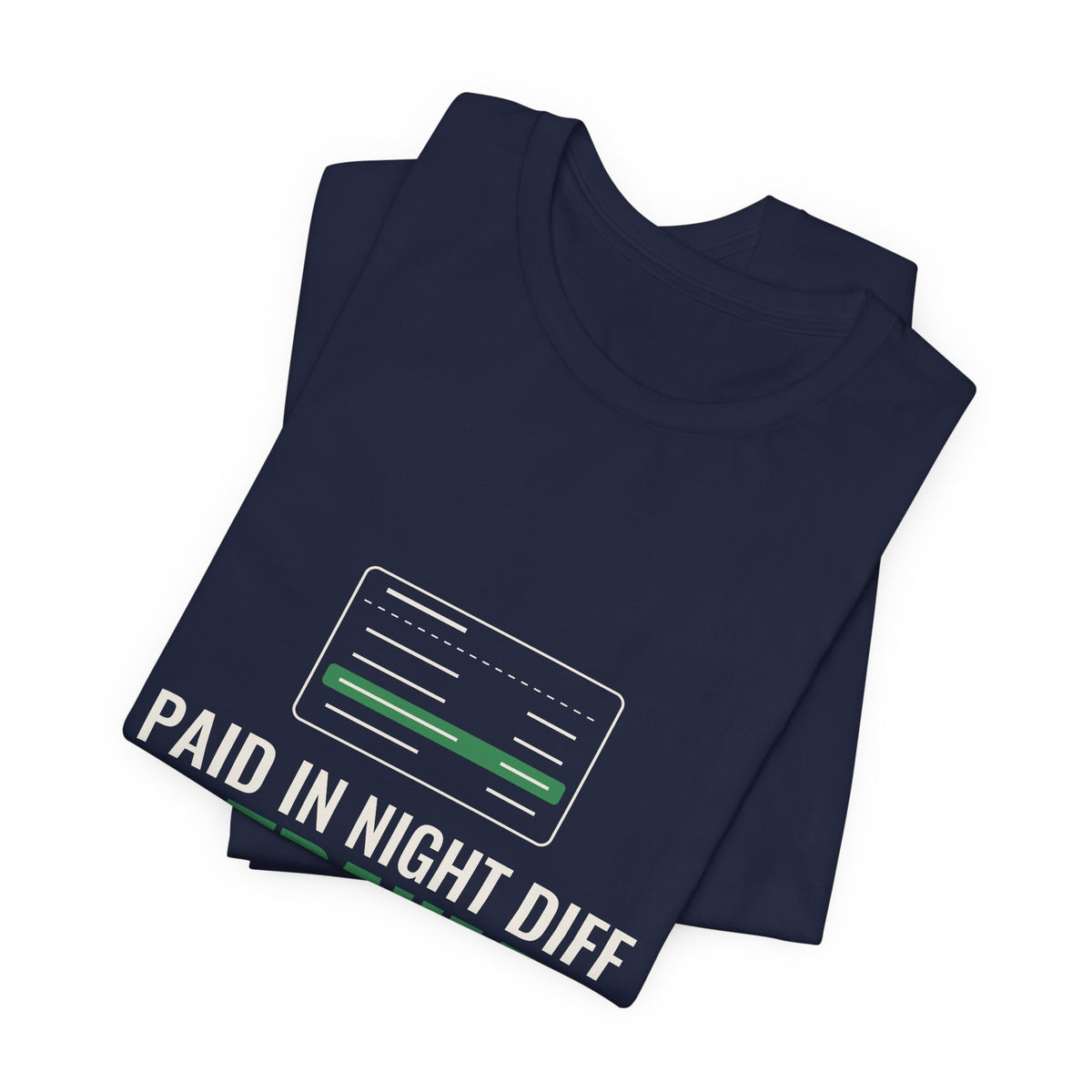 Paid in Night Diff & Trauma Tee