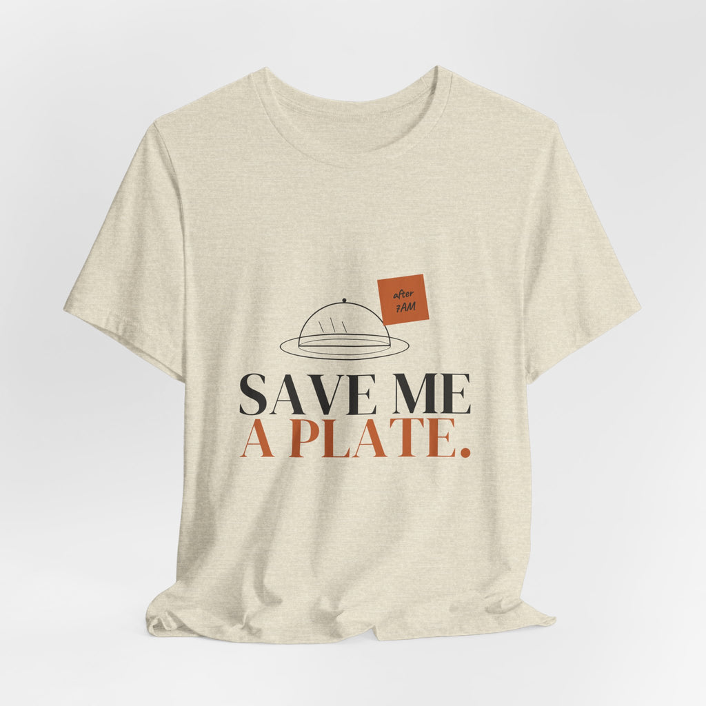 Save Me a Plate Holiday Shift Tee