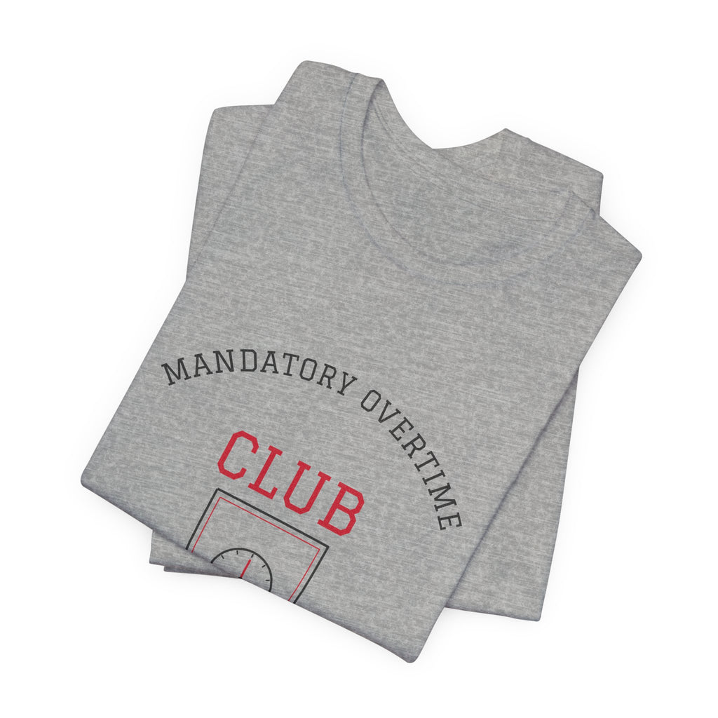 Mandatory Overtime Club Varsity Tee