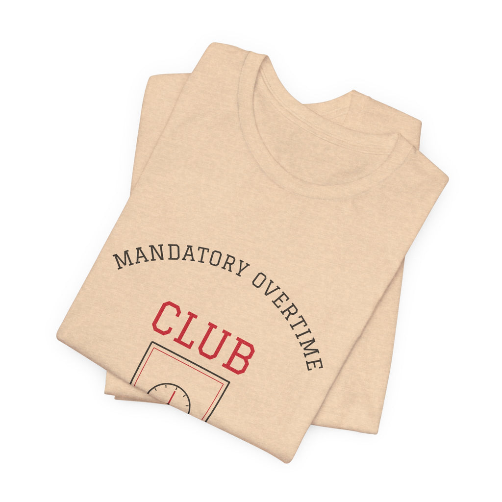 Mandatory Overtime Club Varsity Tee